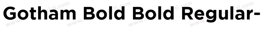 Gotham Bold Bold Regular字体转换